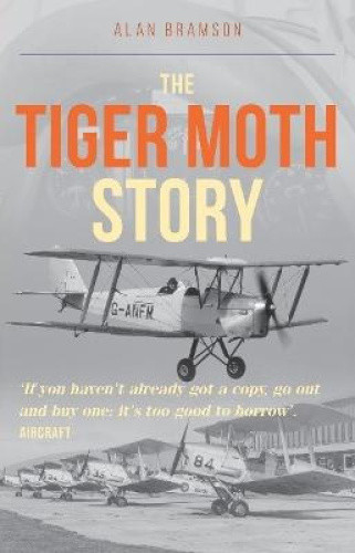 The Tiger Moth Story by Bramson, Alan