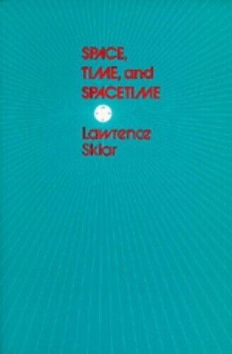 Lawrence Sklar Space, Time, and Spacetime (Tascabile)