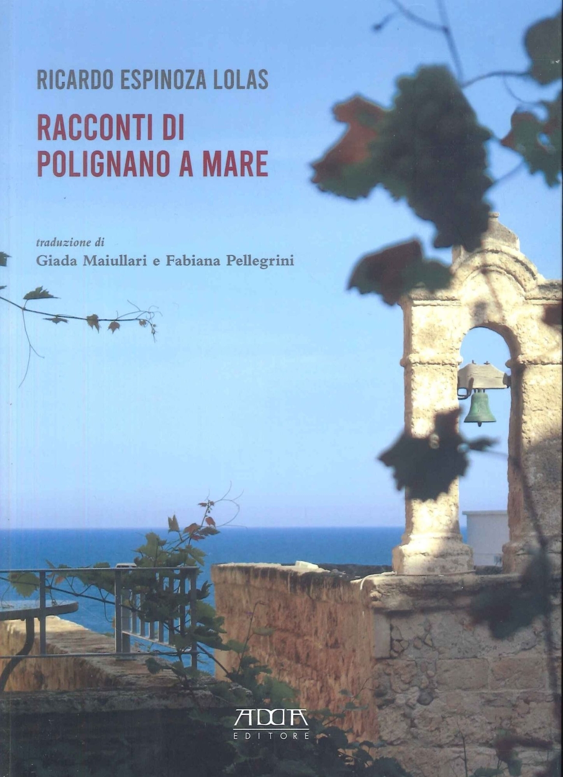 Libri Espinoza Lolas Ricardo - Racconti Di Polignano A Mare