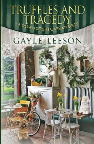 Truffles and Tragedy by Gayle Leeson