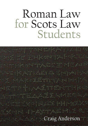 ROMAN LAW FOR SCOTS LAW STUDENTS by ANDERSON  CRAIG