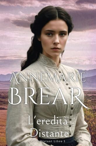 Annemarie Brear L'eredità Distante (Tascabile) Serie Distante