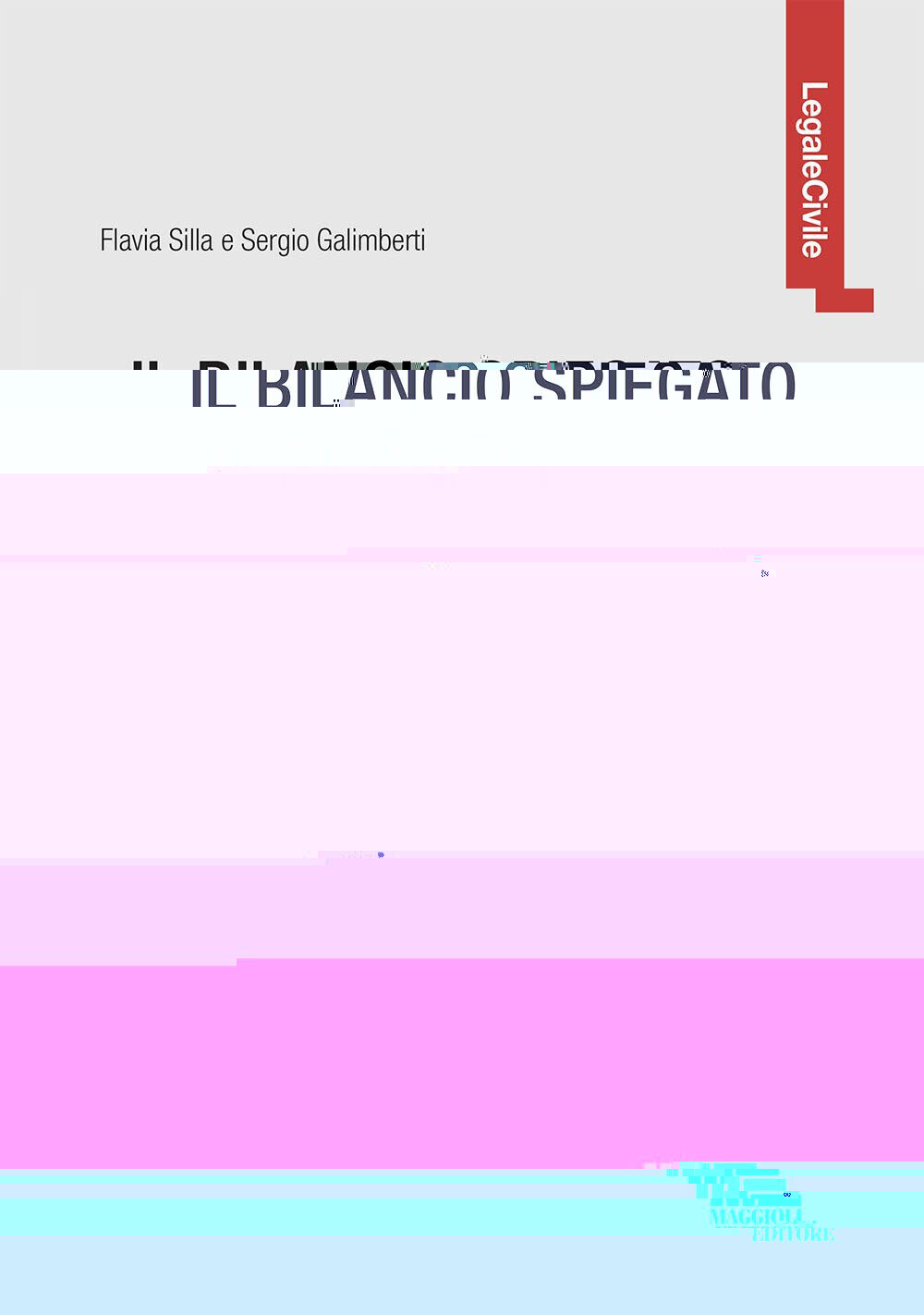 Il bilancio spiegato ai giuristi - Galimberti Sergio, Silla Flavia
