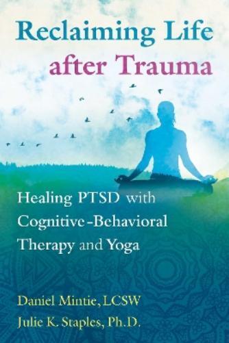 Julie K. Staples Daniel Mintie Reclaiming Life after Trauma (Tascabile)