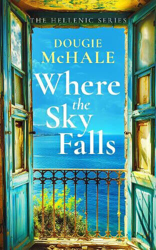 Where The Sky Falls: A World War II Romance Set Against the Olive Groves of