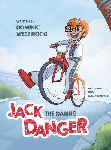Dominic Westwood Jack Danger (Copertina rigida)