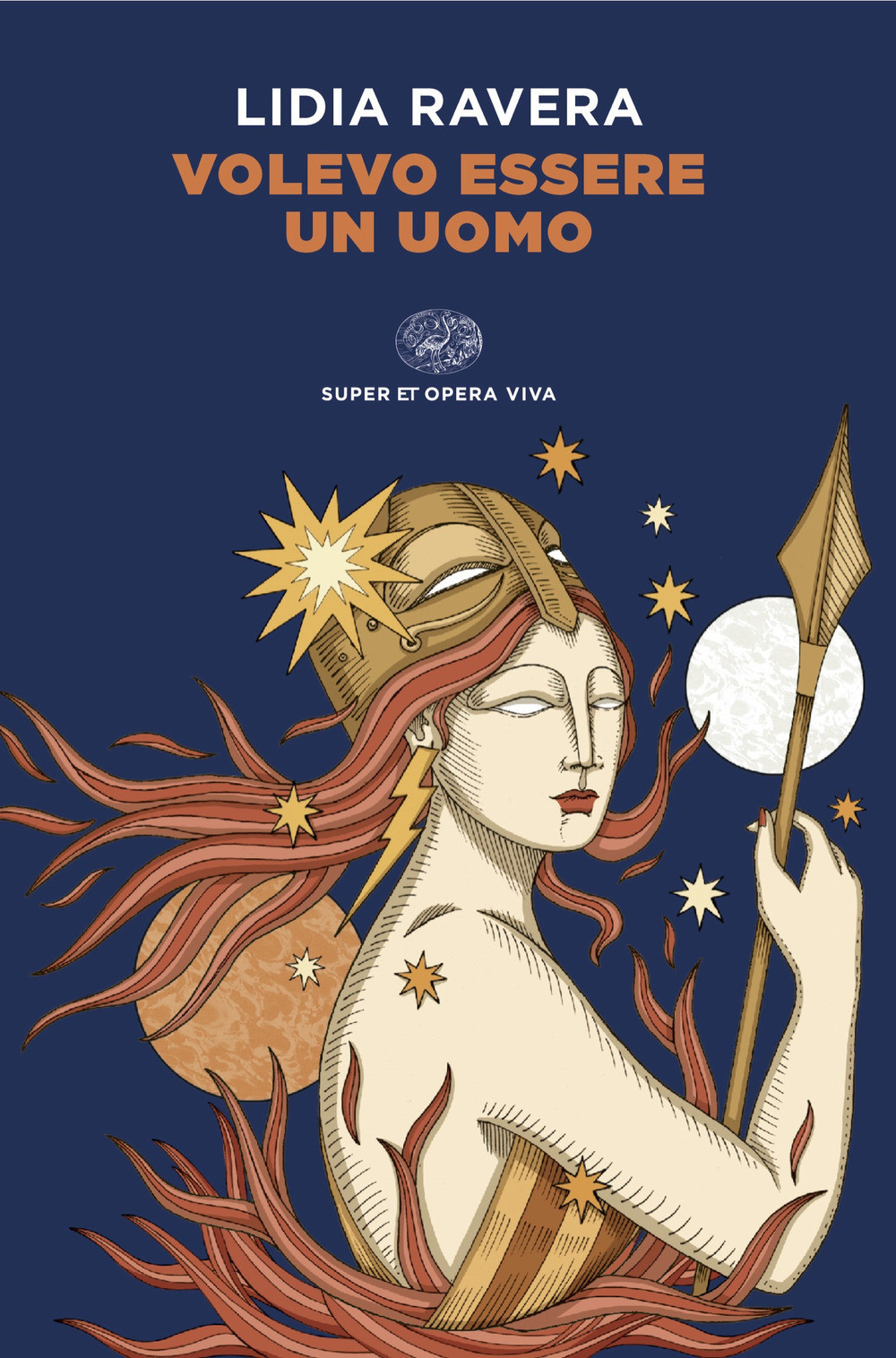 Volevo essere un uomo - Ravera Lidia