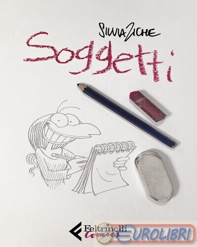 9788807551680 Silvia Ziche Soggetti FELTRINELLI