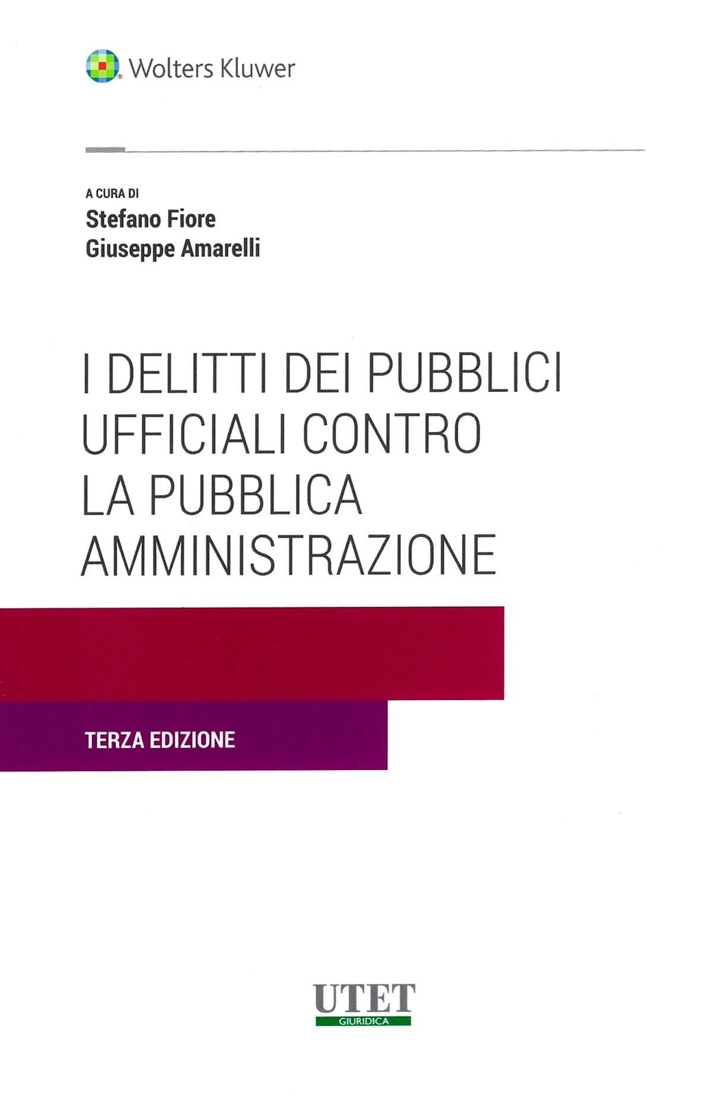 Libri Delitti Dei Pubblici Ufficiali Contro La Pubblica Amministrazione (I)