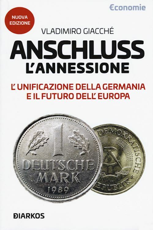ANSCHLUSS. L'ANNESSIONE - NUOVA EDIZIONE  - GIACCHE' VLADIMIRO - DIARKOS