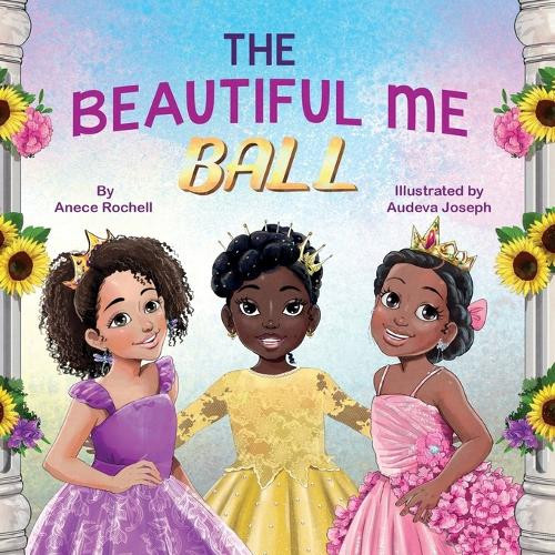 Anece Rochell The Beautiful Me Ball (Tascabile) Beautiful Me