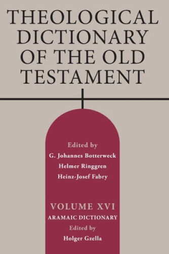 Theological Dictionary of the Old Testament, Volume XVI by Holger Gzella