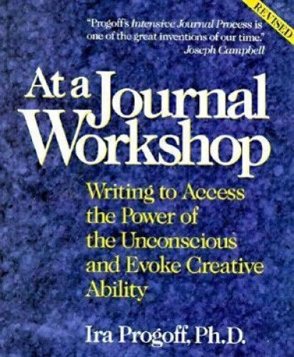 At a Journal Workshop: Writing to Access the Power of the Unconscious and