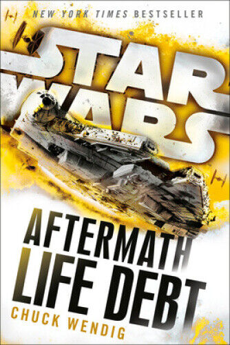 Life Debt: Aftermath (Star Wars) (Star Wars: The Aftermath Trilogy)