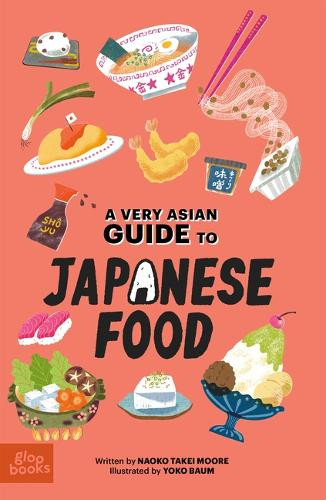 Naoko Takei Moore A Very Asian Guide to Japanese Food (Copertina rigida)