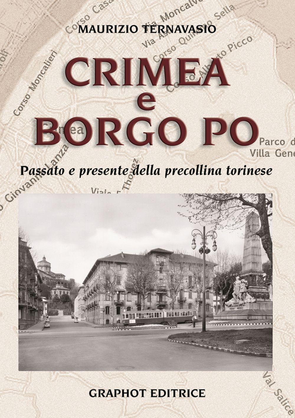 Libri Maurizio Ternavasio - Crimea E Borgo Po. Passato E Presente Della Precolli