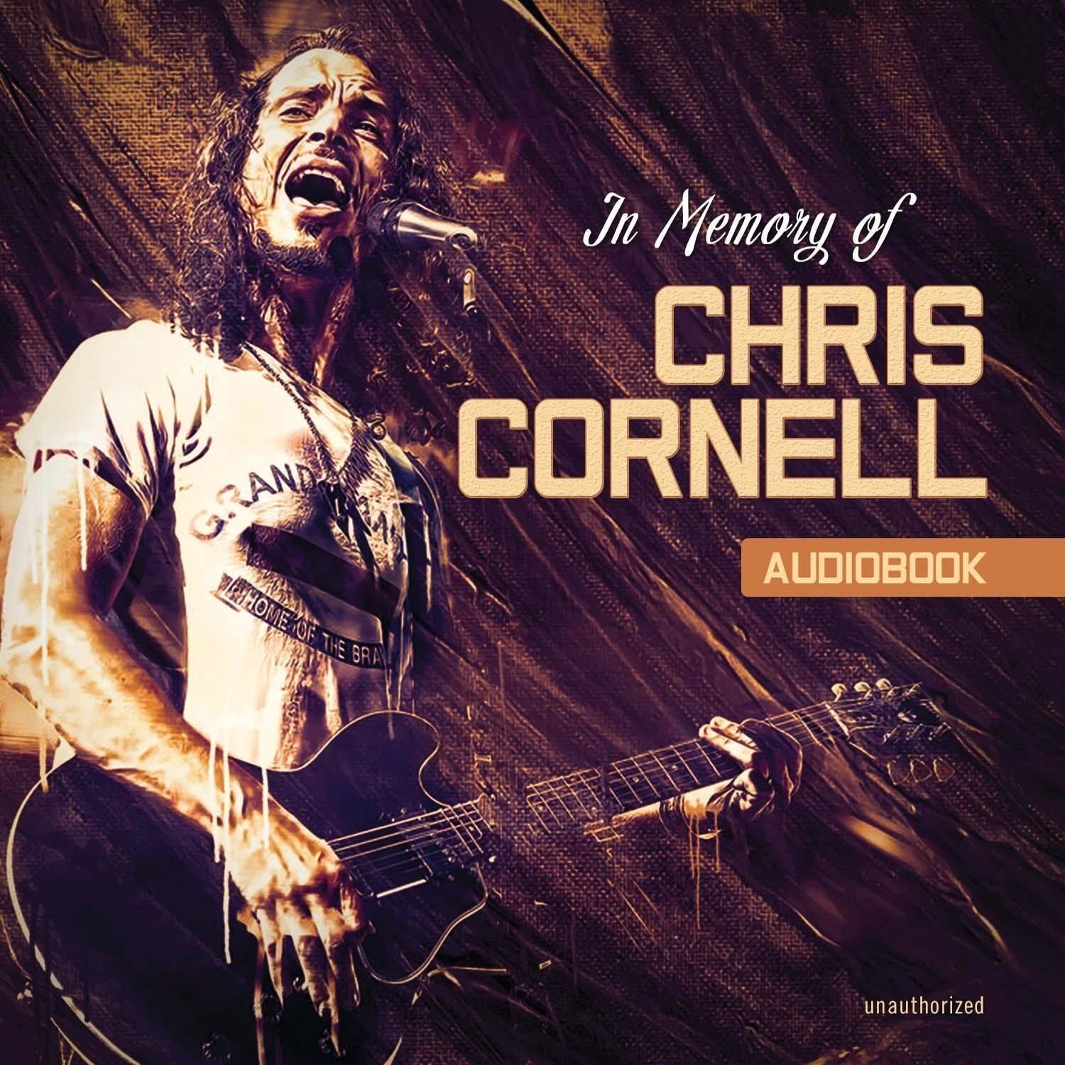 Audiolibro Chris Cornell - In Memory Of - Audiobook - Unautorized