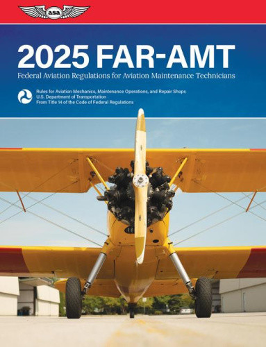 Far-Amt 2025: Federal Aviation Regulations for Aviation Maintenance