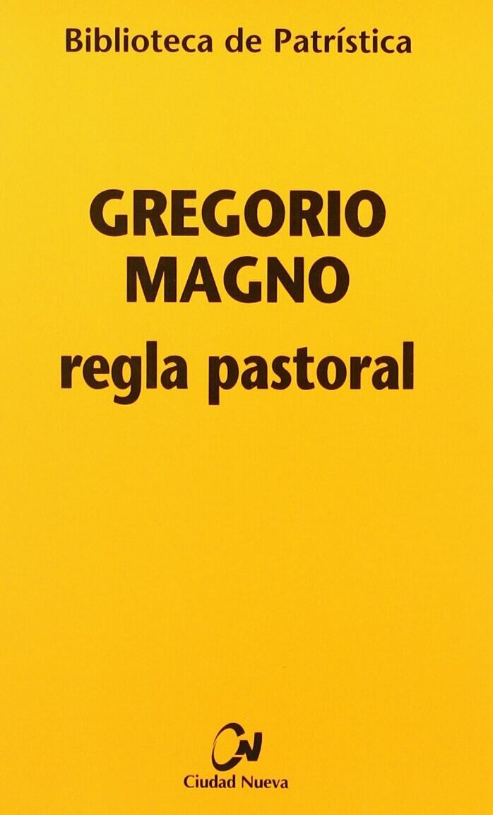 La Regla Pastoral - [Ciudad Nueva]