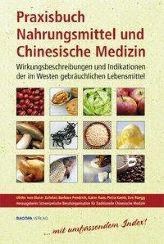 Praxisbuch Nahrungsmittel und Chinesische Medizin [German]