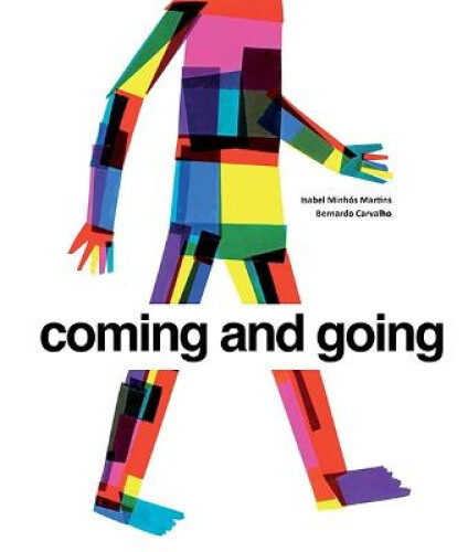 Coming and Going by Isabel Minhos Martins