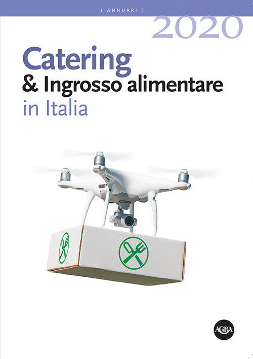 Annuario Catering & Ingrosso Alimentare In Italia -  - 2020