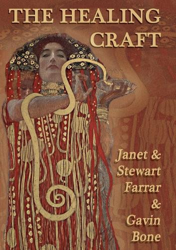 Gavin Bone Janet & Stewart Farrar The Healing Craft (Tascabile)