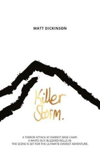 Killer Storm: A terror attack at Everest Base Camp. Ryan and his friends are