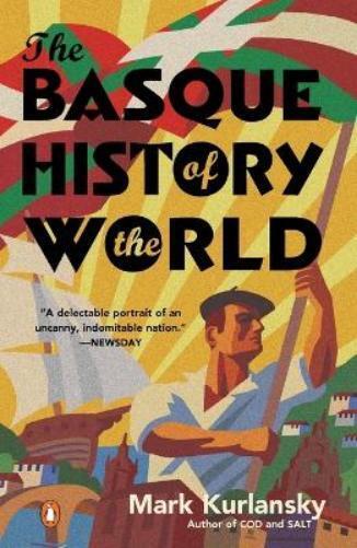 Mark Kurlansky The Basque History of the World (Tascabile)