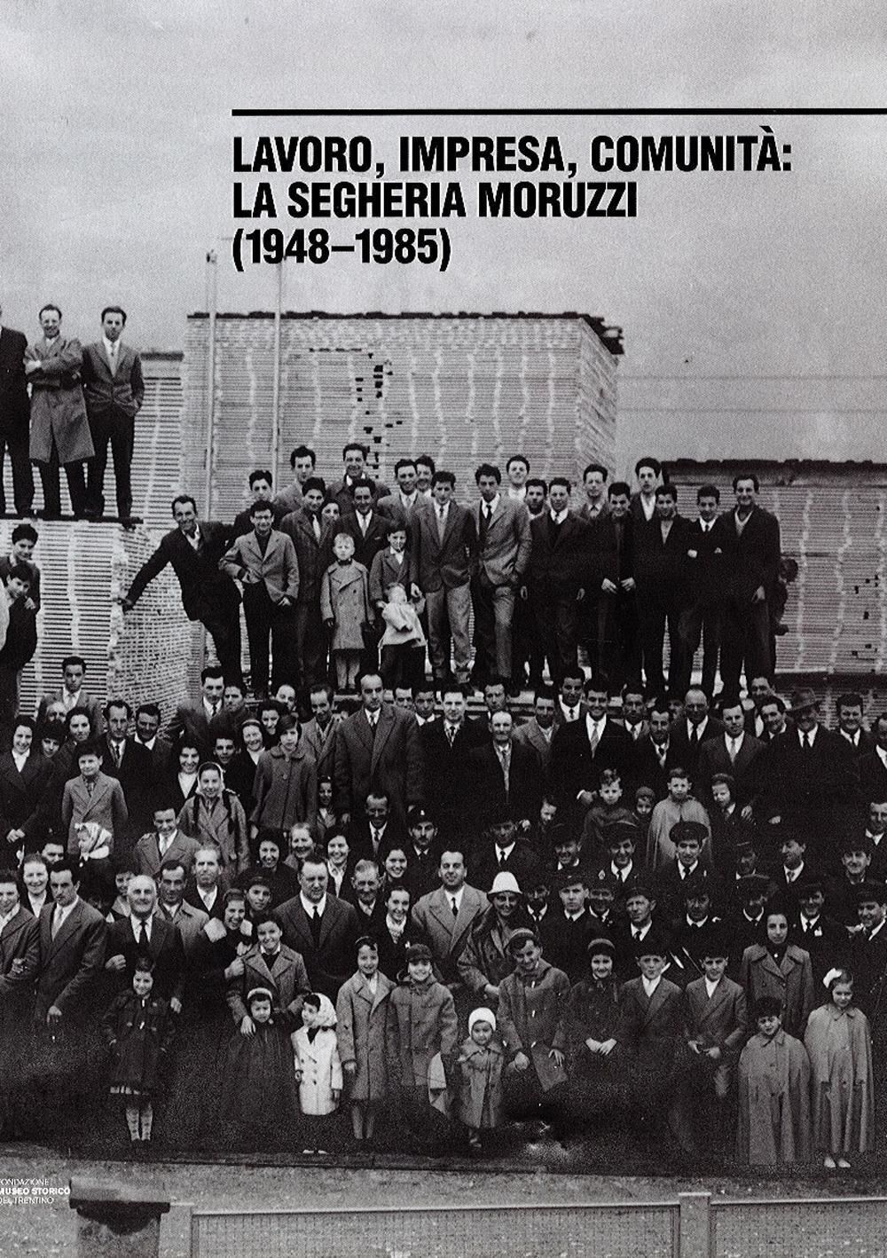Libri Alberto Ianes / Giovanna Moruzzi / Alberto Tomasi - Lavoro, Impresa, Comun