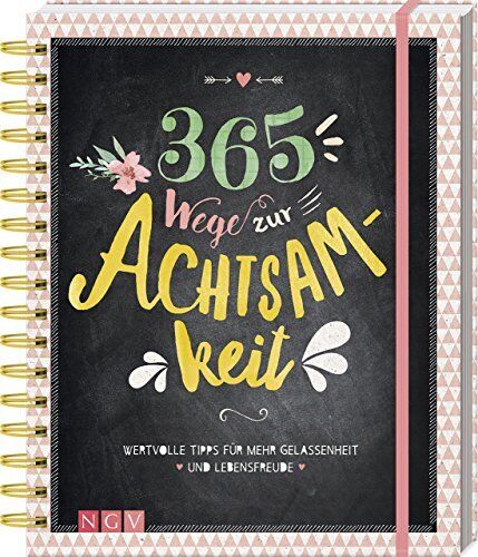 Iris Warkus 365 Wege zur Achtsamkeit: Wertvolle Tipps für meh (Copertina rigida)