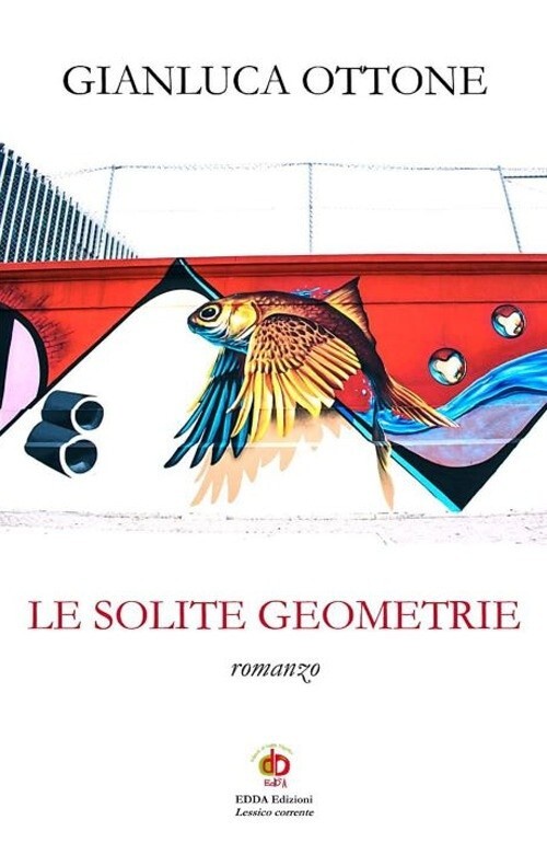 Le solite geometrie -Gianluca Ottone