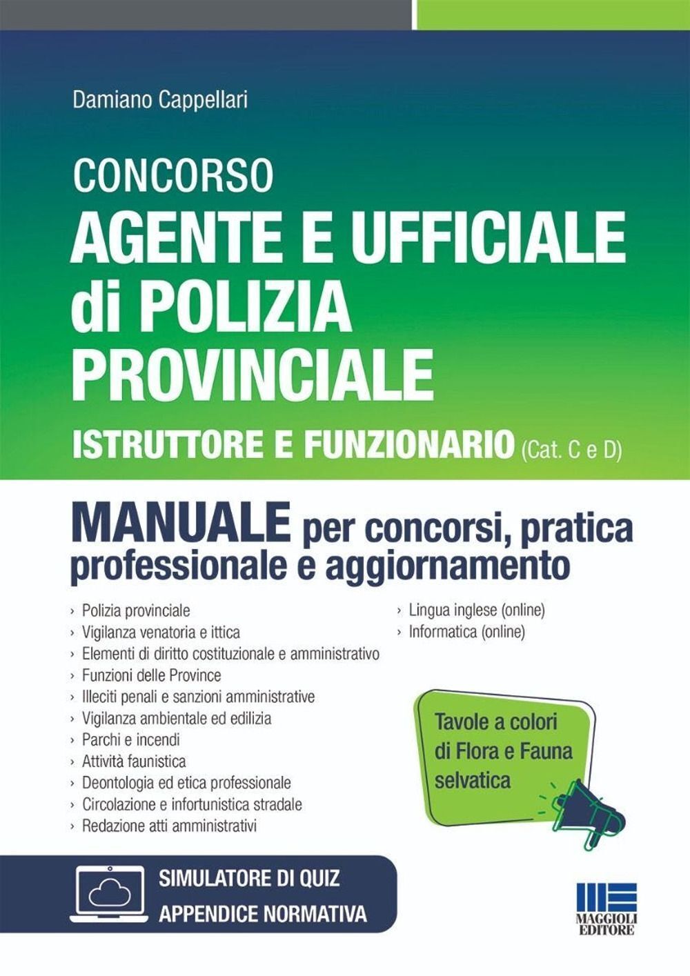 Libri Damiano Cappellari - Concorso Agente E Ufficiale Di Polizia Provinciale. I