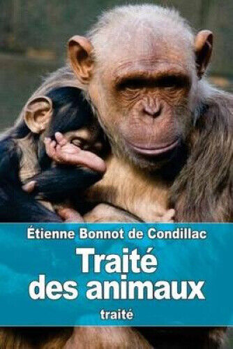 Traité des animaux [French] by Étienne Bonnot de Condillac