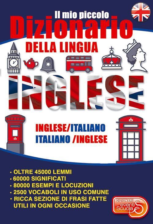 Libri Mio Piccolo Dizionario Della Lingua Inglese. Dizionario Inglese-Italiano I