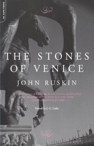 John Ruskin The Stones Of Venice (Tascabile)