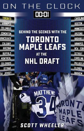 Scott Wheeler On the Clock: Toronto Maple Leafs (Tascabile) On the Clock