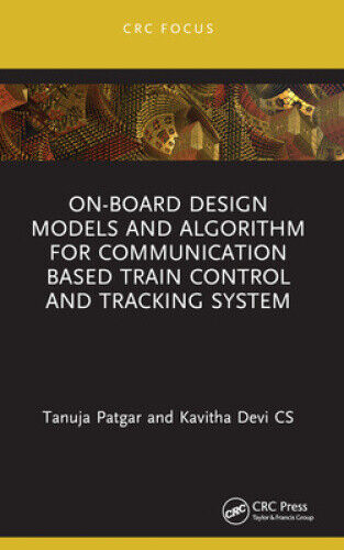 On-Board Design Models and Algorithm for Communication Based Train Control and