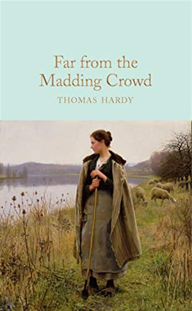 Far from the madding crowd: thomas hardy - Hardy  Thomas