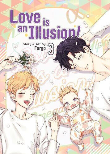 Love is an Illusion! Vol. 3 (Love is an Illusion!) by Fargo