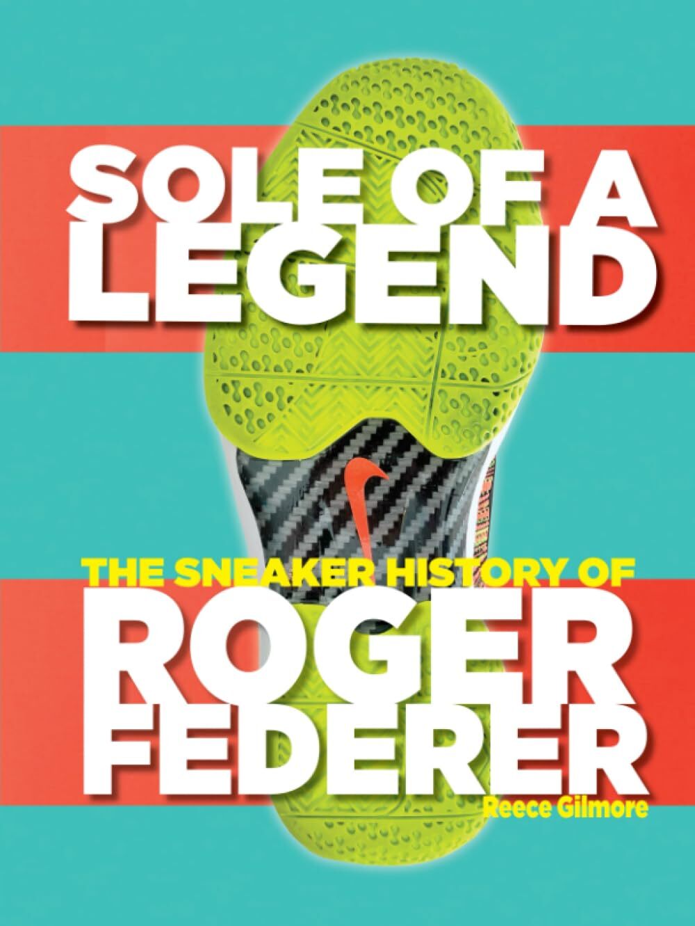 9780473668525 Sole Of A Legend: The Sneaker History Of Roger Federer - Reece Kar
