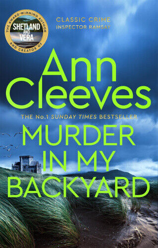 Murder in My Backyard (Inspector Ramsay) by Cleeves, Ann