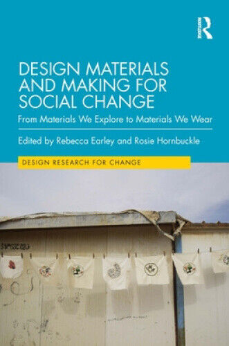 Design Materials and Making for Social Change: From Materials We Explore to