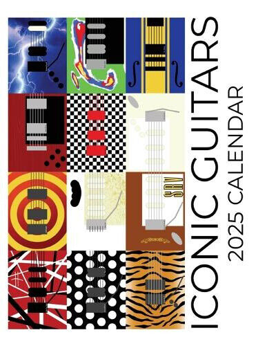 Iconic Guitars 2025 Calendar: 2025 Calendar by C. Maloney