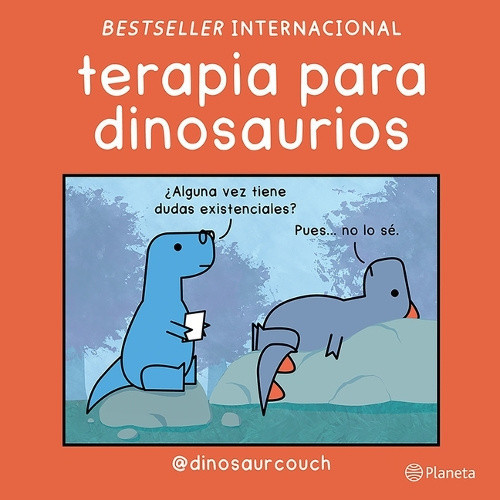 Terapia Para Dinosaurios / Dinosaur Therapy [Spanish] by Dinosaurcouch