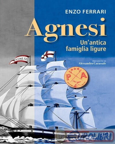 9791280749086 Enzo Ferrari Agnesi. Un'antica famiglia ligure ACONYTE BOOKS