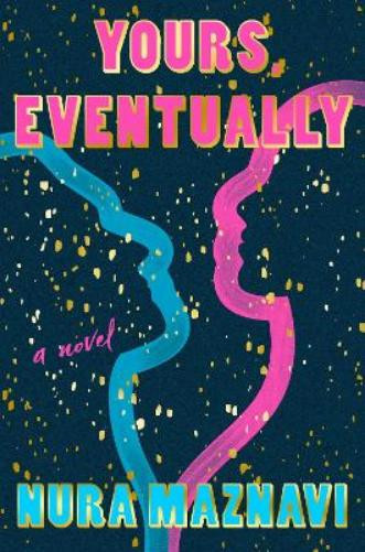Nura Maznavi Yours, Eventually (Tascabile)