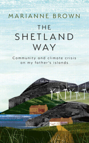 The Shetland Way by Brown, Marianne
