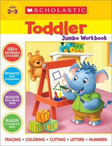 Scholastic Toddler Jumbo Workbook: Early Skills by Scholastic