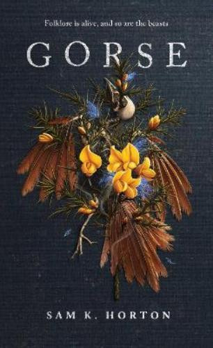 Sam K. Horton Gorse (Copertina rigida) Eythin Legacy
